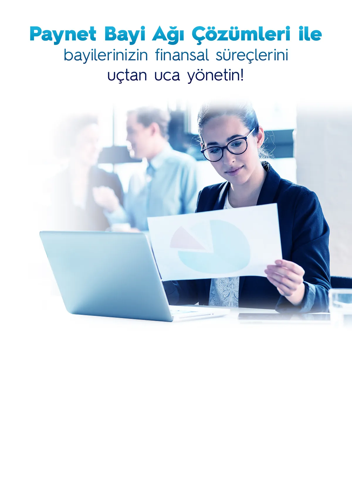Paynet Bayi Ağı Çözümleri ile Bayilerinizin Finansal Süreçlerini Uçtan Uca Yönetin!